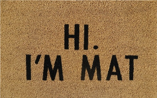 Doormat 60cm x 40cm - 'Hi. I'm Mat' - Absorbent Coir Mat for Indoor Outdoor
